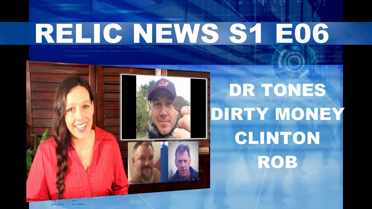 RELIC NEWS Metal Detecting Interviews Dirty Money, Dr.Tones 24K, Clinton Cole, Rob Garant