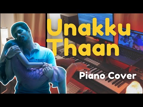 Unakku Thaan - Piano Cover | Chithha | Siddharth | Santhosh Narayanan