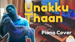 Unakku Thaan - Piano Cover | Chithha | Siddharth | Santhosh Narayanan