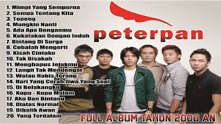 Peterpan | Kumpulan Lagu terbaik Peterpan | Mimpi yang sempurna