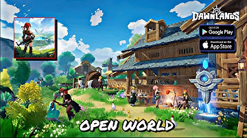 DAWNLANDS Open World Gameplay (Android, iOS)
