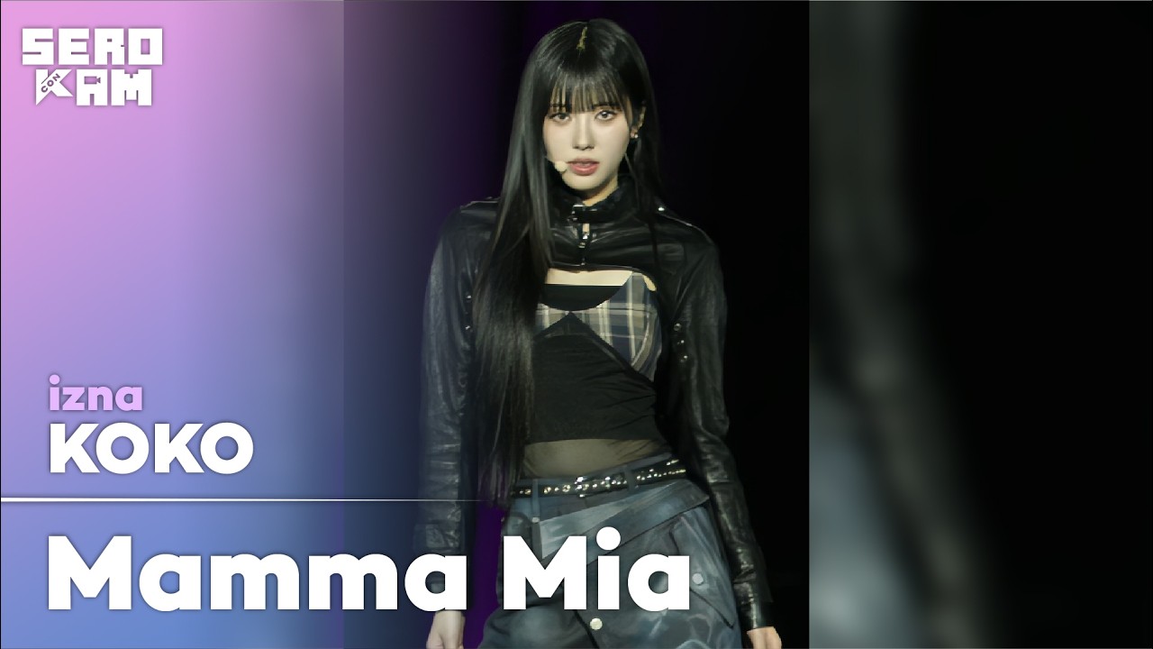 KOKO (코코) | izna - Mamma Mia | SERO CAM 🎥 | KCON JAPAN 2026