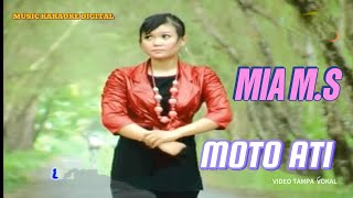 Karaoke Moto Ati -Mia M.S (Official Video)