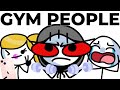 Types of people in the gym