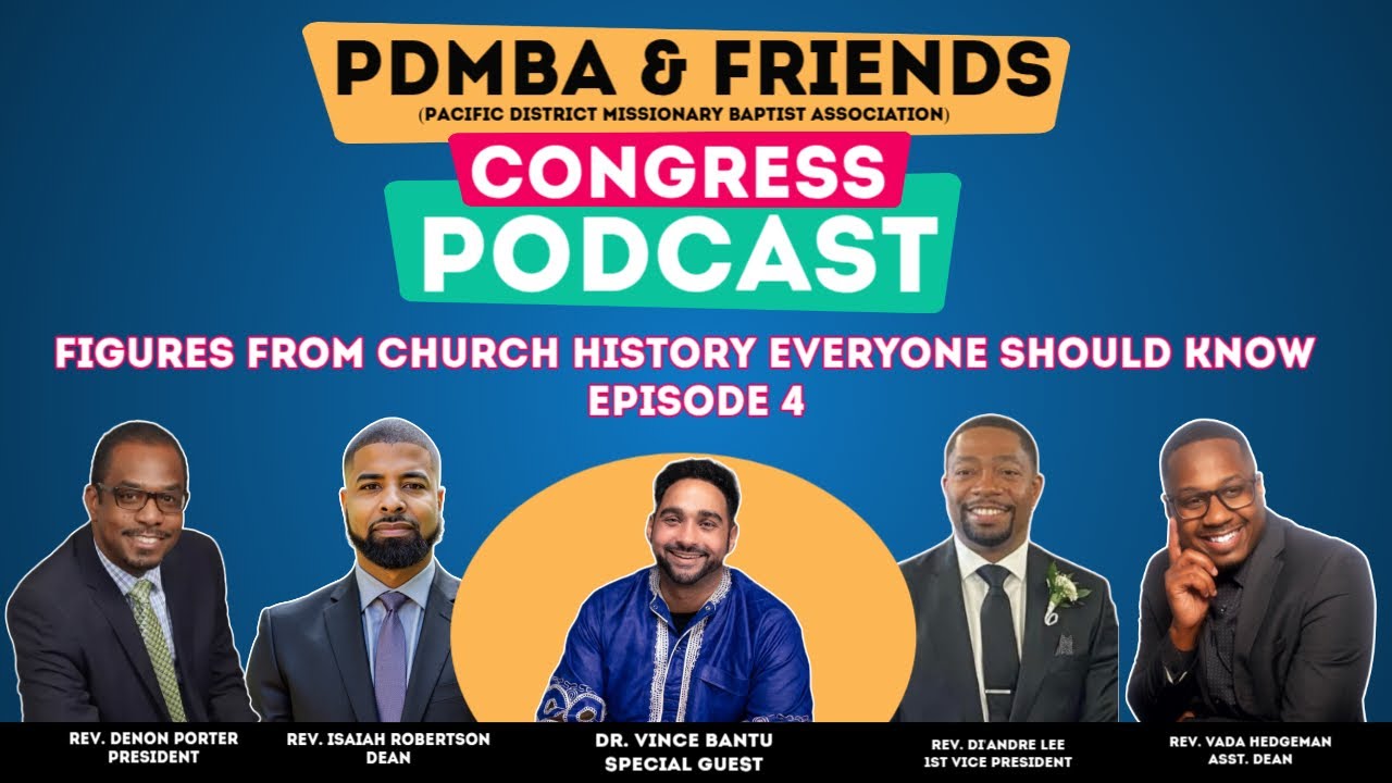 Figures From Church History Everyone Should Know w/ Dr. Vince Bantu