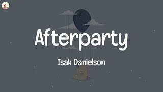 Isak Danielson - Afterparty (Lyrics)