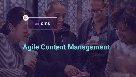 Agile Content Management