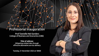 Professorial Inauguration: Prof Danielle Nel-Sanders Professorial Inauguration: Prof Danielle Nel-Sanders