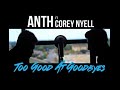 Too Good At Goodbyes | ANTH ft. Corey Nyell (Sam Smith Cover)