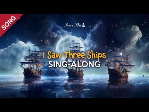 I Saw Three Ships Come Sailing In (Christmas Sing-Along with Lyrics)