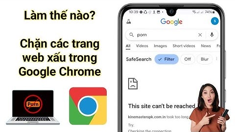 🔞 Cách chặn các trang web xấu trên Google Chrome (Phương pháp dễ dàng năm 2025)