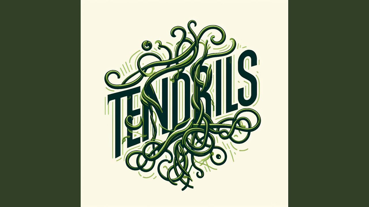 Watch Tendrils on YouTube Watch Tendrils on YouTube