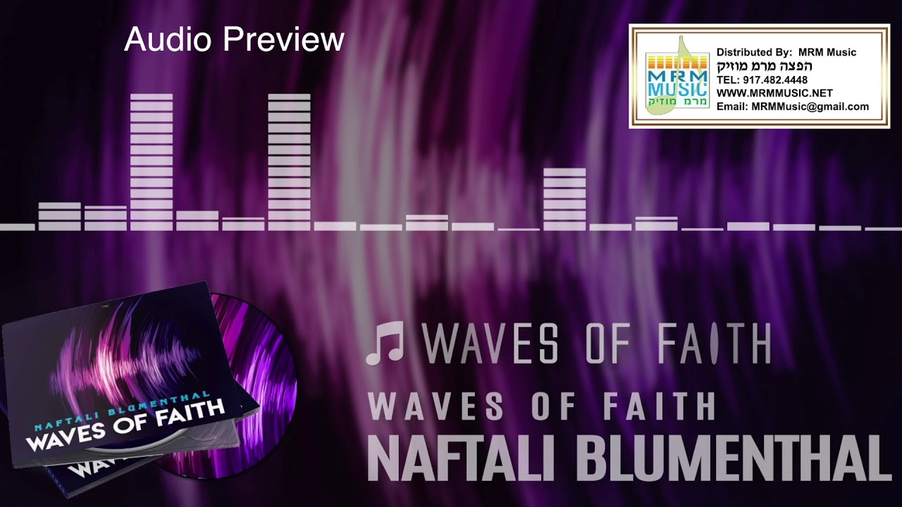 Naftali Blumenthal - Waves of Faith - Audio Preview