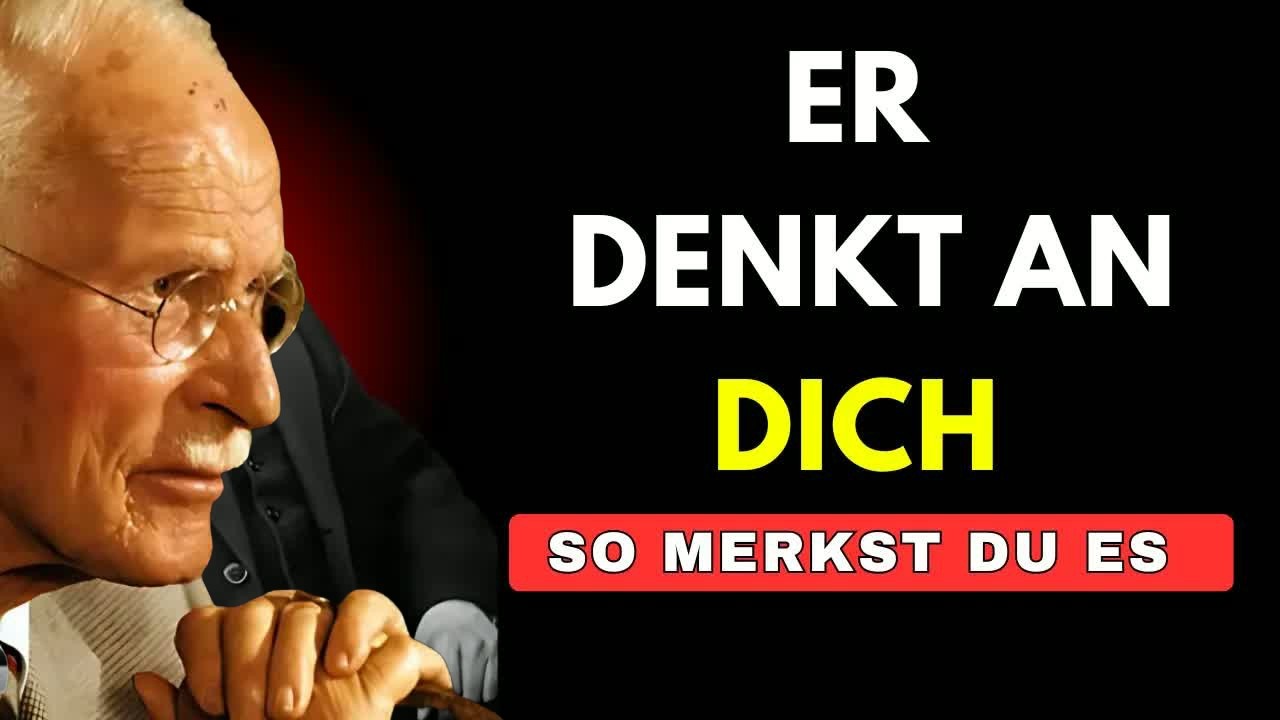 So erkennst du sofort, dass er an dich denkt — Carl Jung
