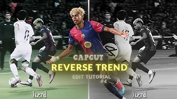 ✨LEVEL UP YOUR EDITS:Reverse Trend Edit Tutorial On Capcut!!!#4 
