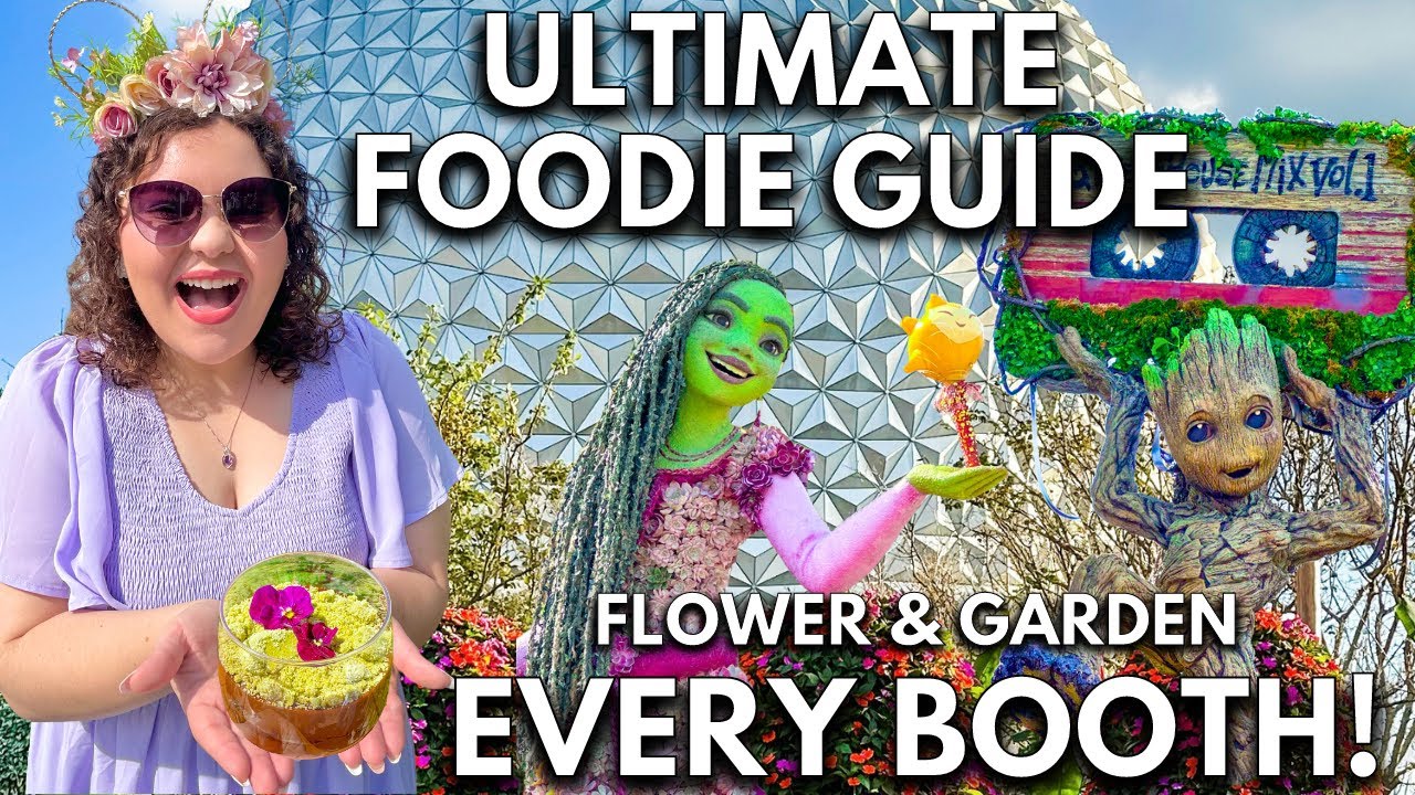 Ultimate Foodie Guide (EVERY BOOTH) Epcot Flower & Garden Festival 2024 | All Entertainment & Merch