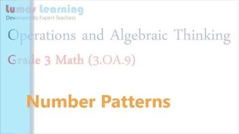 3.OA.9 -Understanding Operations and Algebraic Thinking (Grade 3 math) | www.lumoslearning.com