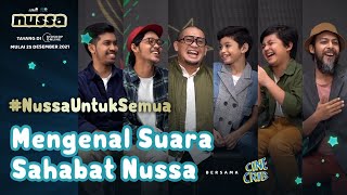 Mengenal Suara Sahabat Nussa bersama CineCrib | FILM NUSSA TAYANG DI BIOSKOP ONLINE 25 DESEMBER 2021