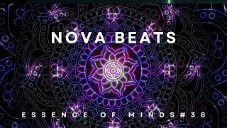 Nova Beats-Essence of Minds #38 [Melodic Techno/House & Progressive House DJ Mix]