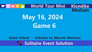 World Tour Mini Game #6 | May 16, 2024 Event | Klondike Medium