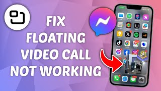 How to Fix Messenger Floating Video Call Not Working (iPhone & Android) screenshot 4