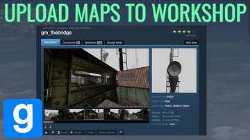 How to Upload Gmod Maps to The Workshop!