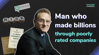 How this man became a billionaire by investing in poorly rated companies? | Story of a billionaire