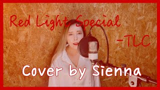 Red Light Special - TLC (Cover by Sienna)