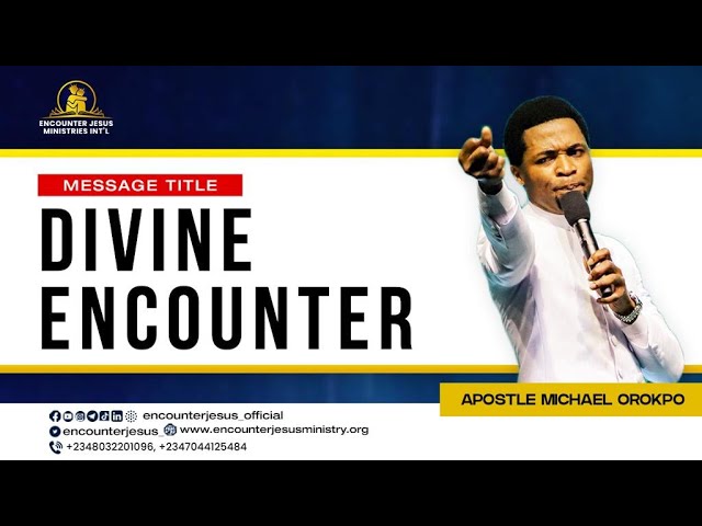 LAWS OF ENCOUNTER | APOSTLE MICHAEL OROKPO class=