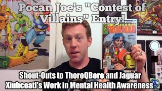 Pocan Joes Contest of Villains Entry and Shout-Outs to ThoroQBoro and Jaguar Xiuhcoatl