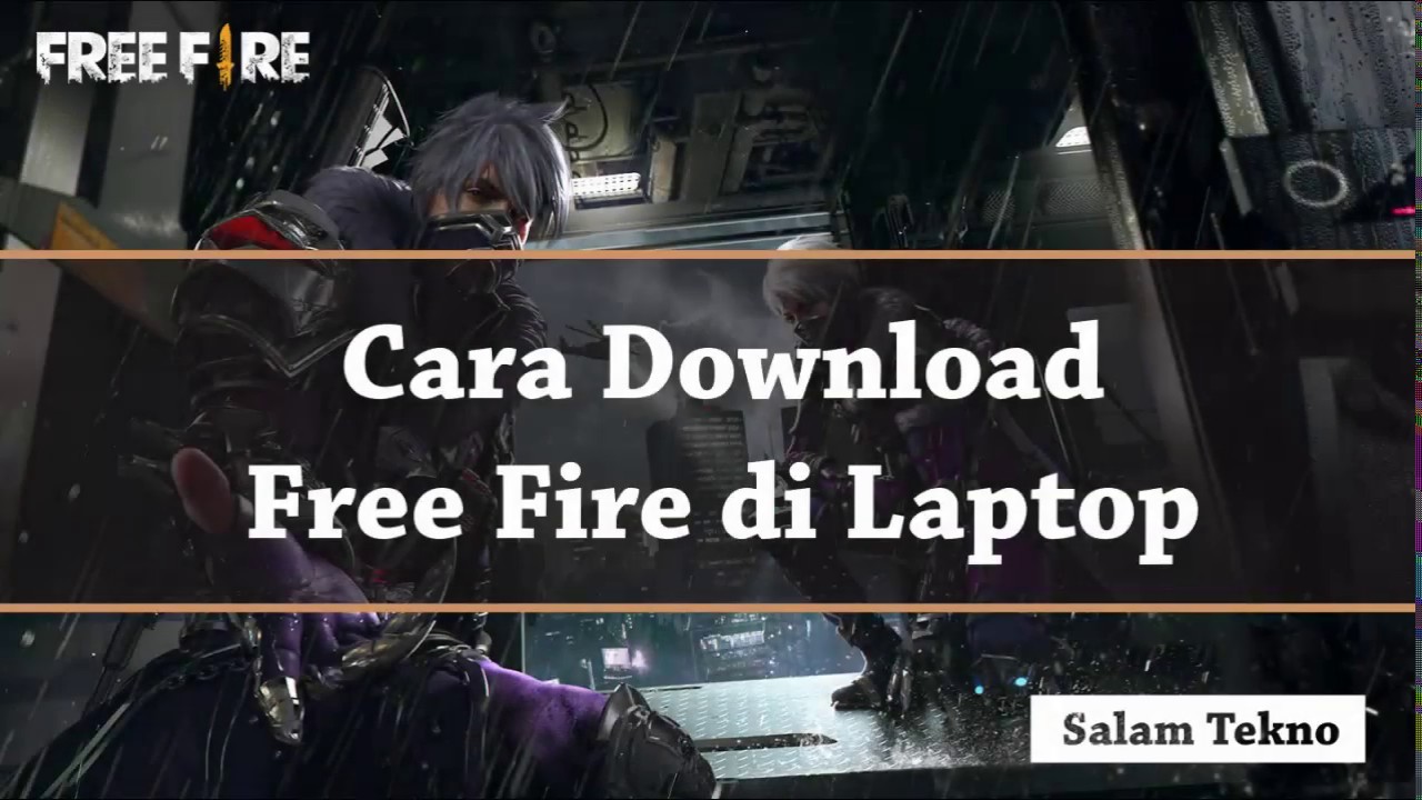 Cara Download Free Fire Di Laptop Atau Pc Tanpa Emulator Youtube