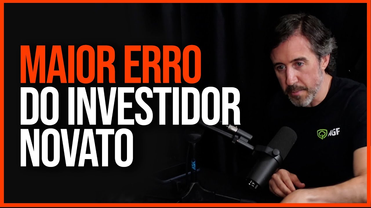 Qual o maior erro do Investidor iniciante? | Esse é o maior Erro do ...