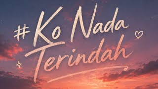 Ko Nada Terindah • Napystar x putu bahagiana x Es73 