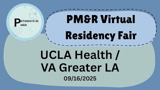 2025 Virtual Residency Fair — UCLA Health / VA Greater LA