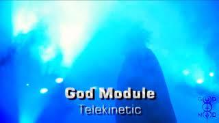 God Module - Telekinetic (Sub. Español)