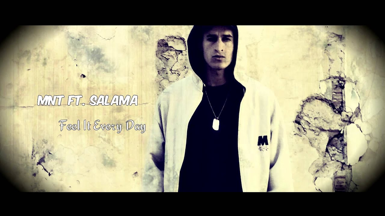 MounTahi Ft. Salama - Feel It EveryDay