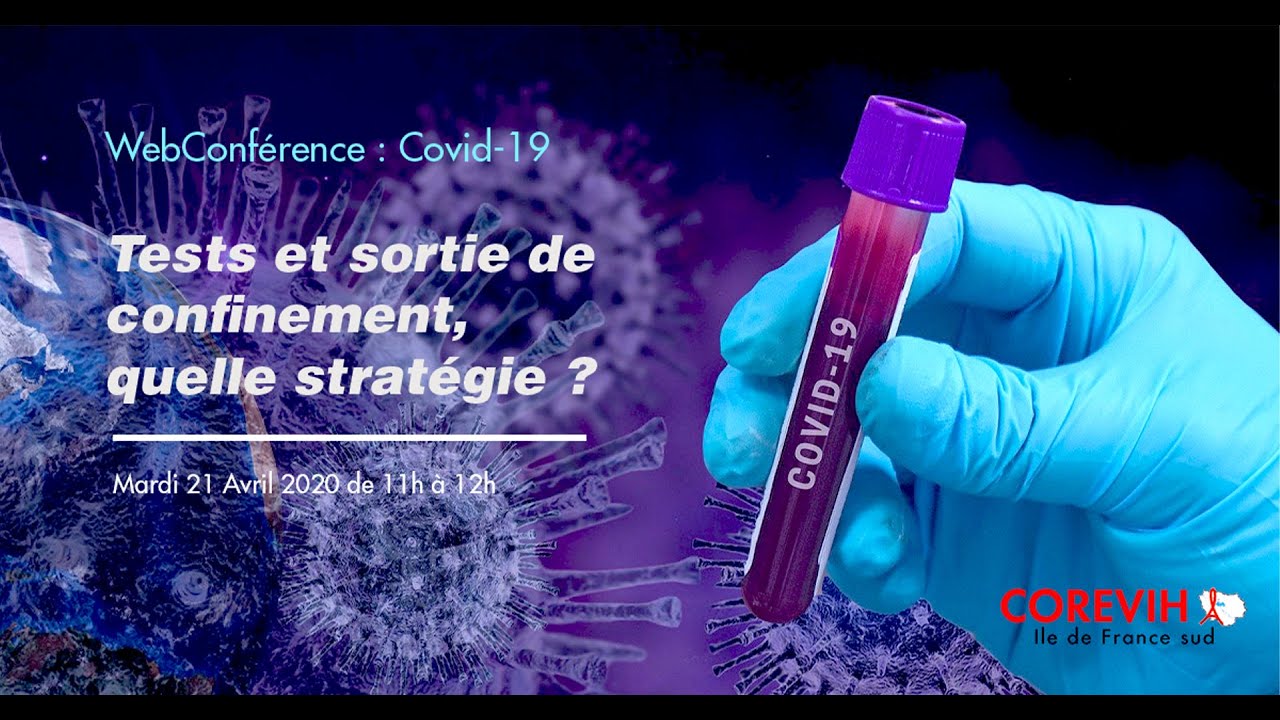 WebConférence : Covid-19 : Tests et sortie de confinement, quelle stratégie ?