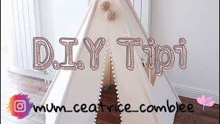 D.I.Y Réaliser un Tipi de façon très simple