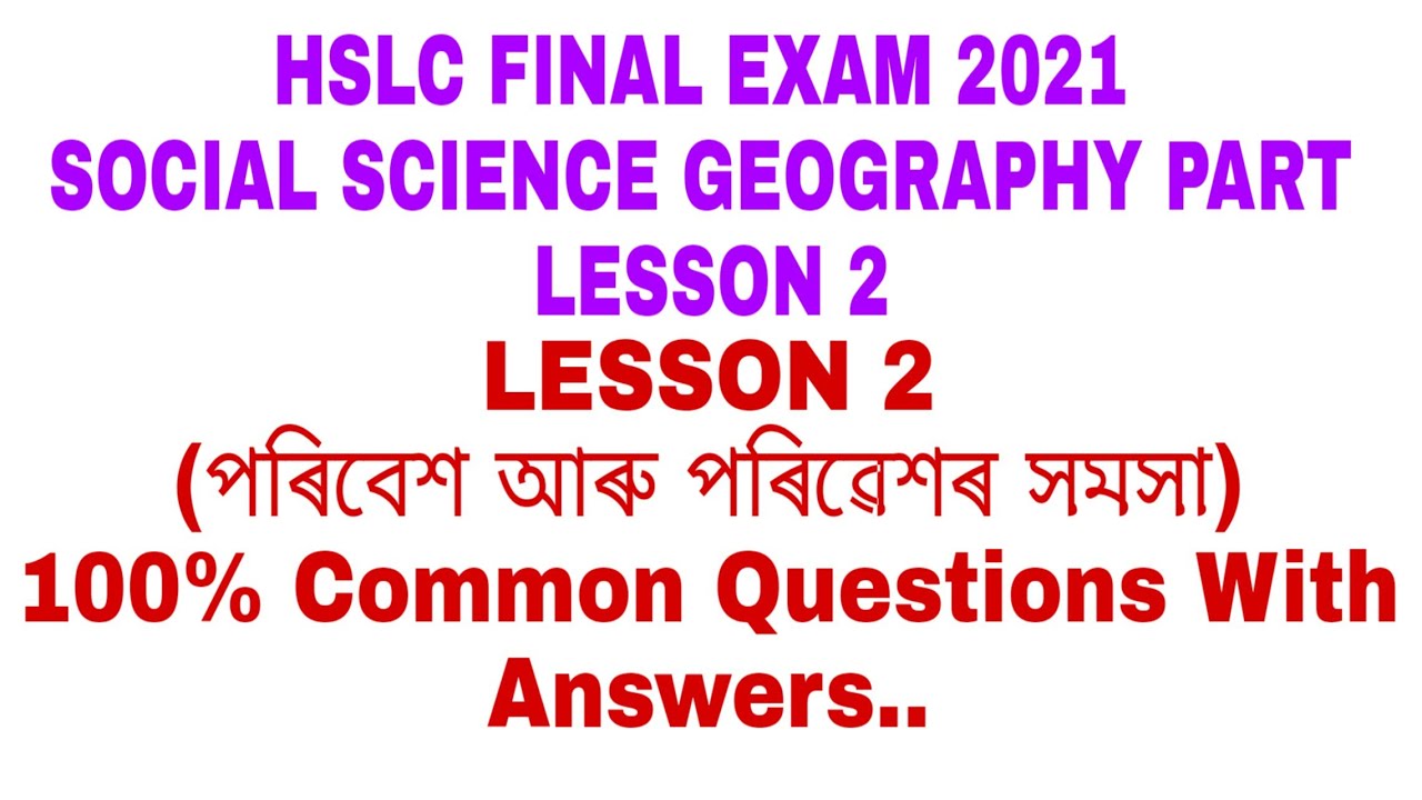 Social Science Geography Part Lesson 2 Common Questions For HSLC Final