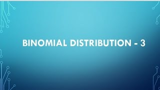 Binomial distribution - part3