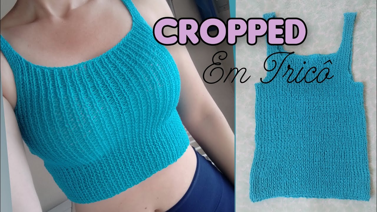Cropped de tricô muito fácil e rápido