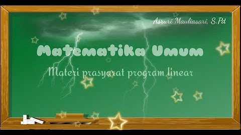 Materi Prasyarat Bab Program Linear - Matematika Kelas XI