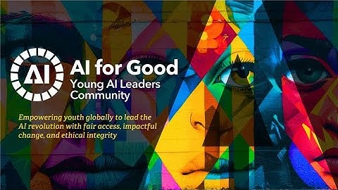 AI for Good Young AI Leaders Community