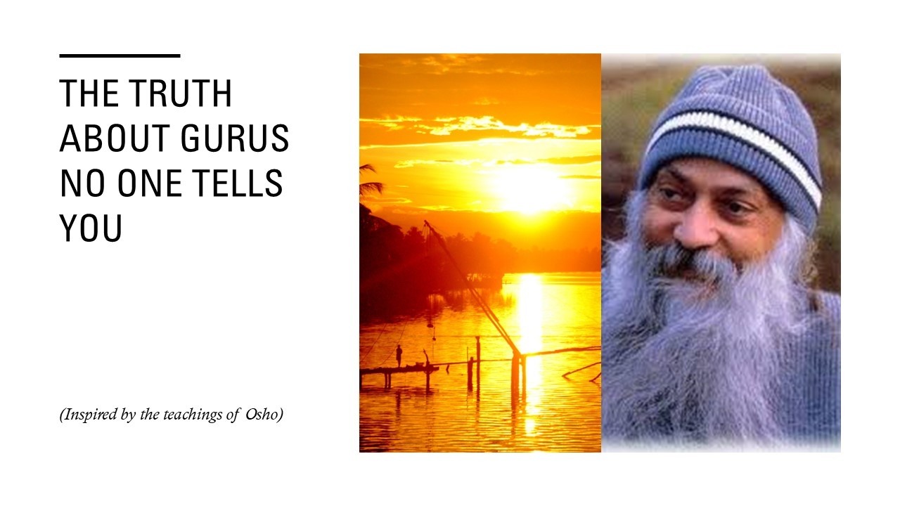 Osho Inspired - The Truth About Gurus No One Tells You