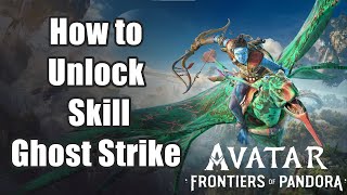 Avatar: Frontiers of Pandora - How to Unlock Skill Ghost Strike