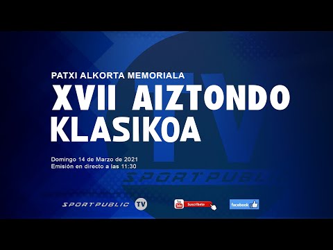 XVII AIZTONDO KLASIKOA