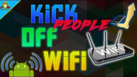How to kick people Off your WIFI {ROOT NEEDED}