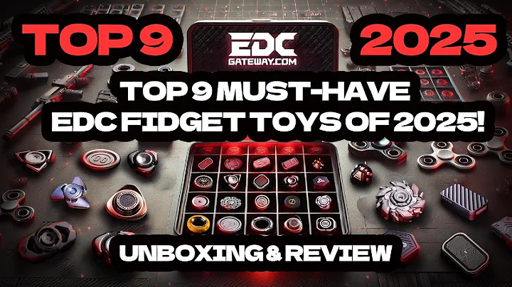 🔥 TOP 9 MUST-HAVE EDC FIDGET TOYS of 2025! UNBOXING & REVIEW" 🔥
