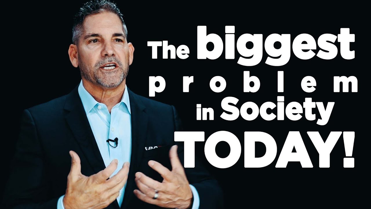 The Biggest Problem In Society Today Grant Cardone YouTube The Biggest Problem In Society Today Grant Cardone YouTube