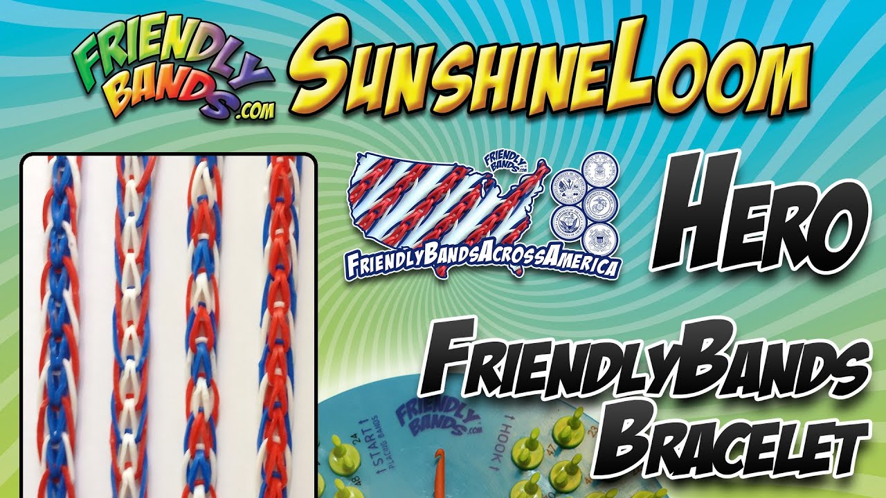 HERO FriendlyBands Bracelet - SunshineLoom How-To Video